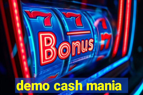 demo cash mania